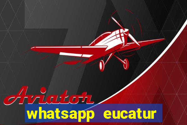 whatsapp eucatur porto velho